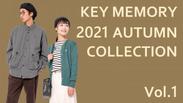 KEY MEMORY 2021AUTUMN COLLECTION Vol.1