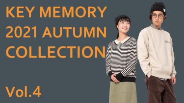 KEY MEMORY 2021AUTUMN COLLECTION Vol.4