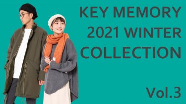 KEY MEMORY 2021 WINTER COLLECTION Vol.3