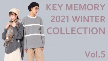 KEY MEMORY 2021 WINTER COLLECTION Vol.5