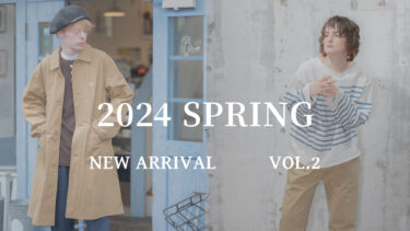 【Vol.2】2024 SPRING New arrival