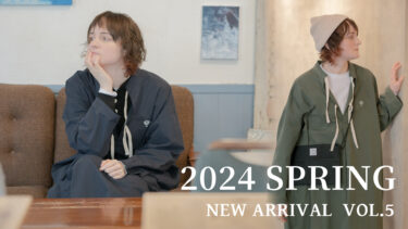 【Vol.5】2024 SPRING New arrival