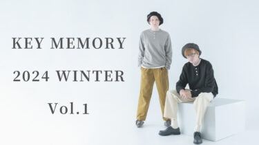 【Vol.1】2024 WINTER New arrival