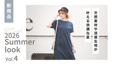 【Vol.4】2026 SUMMER New arrival